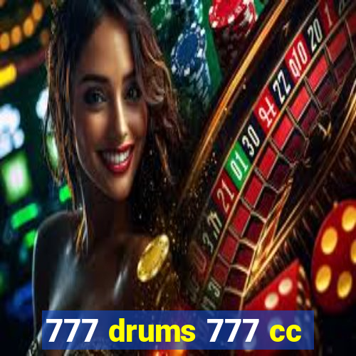 777 drums 777 cc